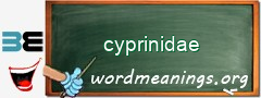 WordMeaning blackboard for cyprinidae